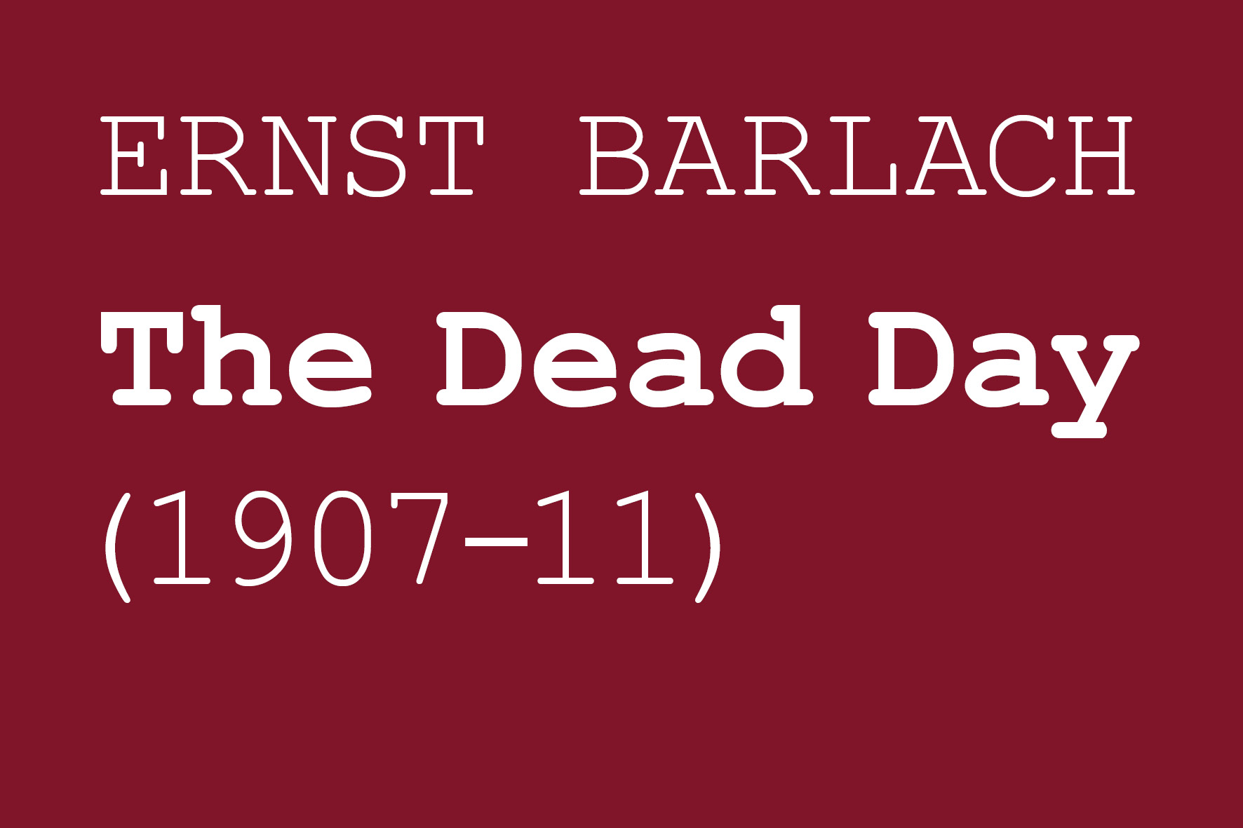 Barlach_Dead Day