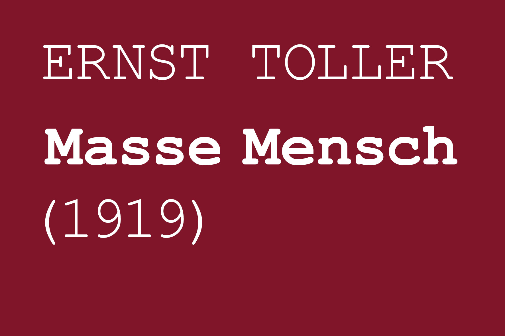Toller_Masse Mensch